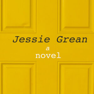 Jessie Grean, a contemporary young adult novel